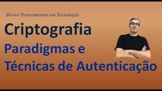 Criptografia - Autenticação - Paradigmas e Técnicas - 08