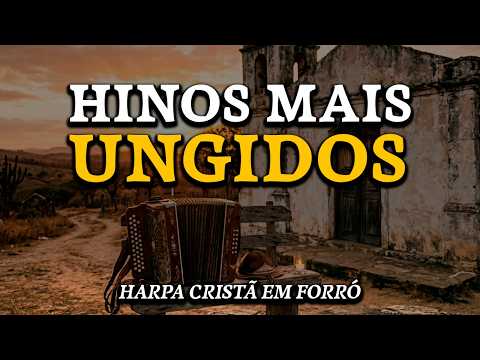 Os HINOS mais UNGIDOS da HARPA CRISTÃ em FORRÓ [Melodia Original] | O Rei Está Voltando, Rude Cruz