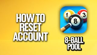 How To Reset Your 8 Ball Pool Account Tutorial