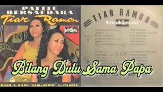 Download lagu (Full Album) Pattie Bersaudara # Bilang Dulu Sama Papa mp3