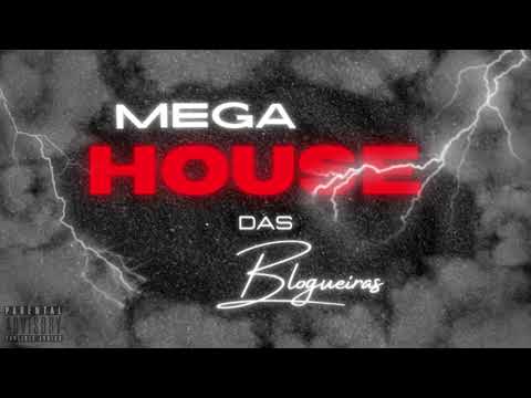 Mega House das Blogueiras