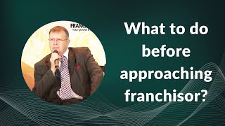 What to do before approaching franchisor? image