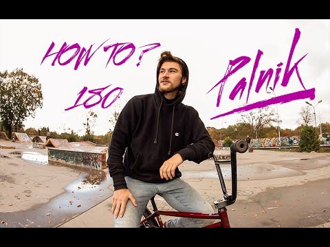 HOW TO 180?