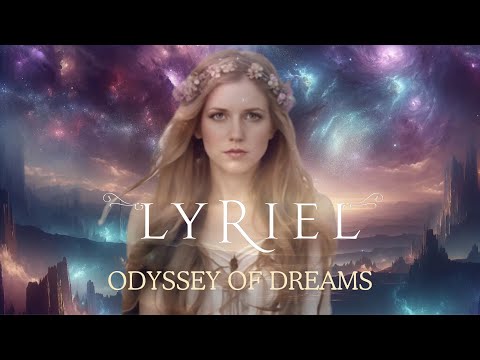 LYRIEL - Odyssey of Dreams (Ambient Vers./Radio Edit) - OFFICIAL LYRIC VIDEO