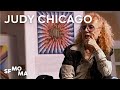 Judy Chicago on Feminist Art