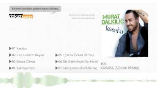 Murat Dalkılıç - Kasaba (Sokak Remix) (Official Audio)