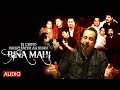 BINA MAHI FULL SONG DJ CHINO FT RAHAT FATEH ALI KHAN