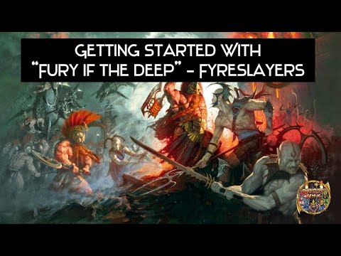 Getting Started With "Fury of the Deep" - Fyreslayers