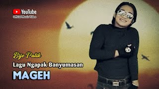 Bije Patik ~ MAGEH # Mumpung Rokoke Akeh Mayuh Udud Nganti Ndobleh