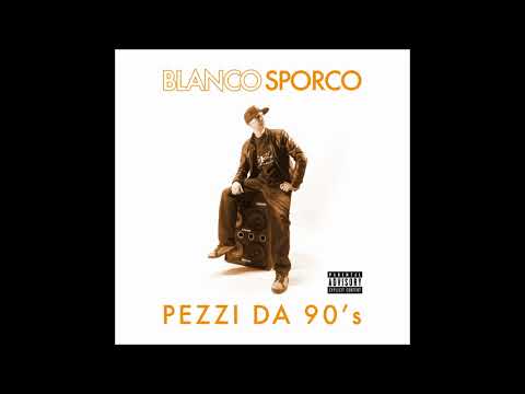 Blanco Sporco - Pezzi da 90's - Album teaser
