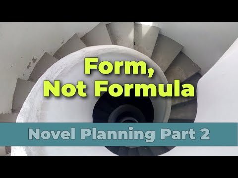 Episode 4: Novel Planning Part 2 – Plot by Form, Not Formula