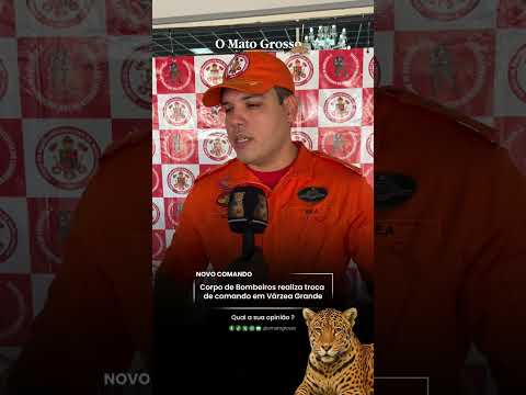 Corpo de Bombeiros realiza troca de comando em Várzea Grande