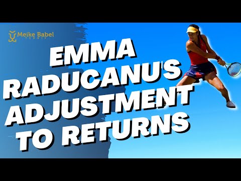 Emma Raducanu Adjusts to Great Tennis Returns: What You Can Learn From Her