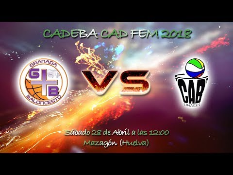 CADEBACADFEM 2018 - Granada Mas Baloncesto - La Gaviota CAB Linares