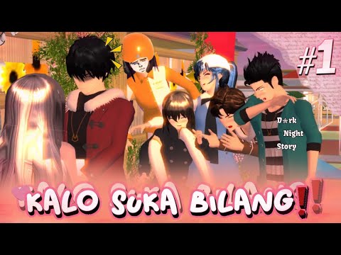 D✮RK NIGHT STORY, 01 ( KALO SUKA BILANG ) #DRAMA SAKURA SCHOOL SIMULATOR