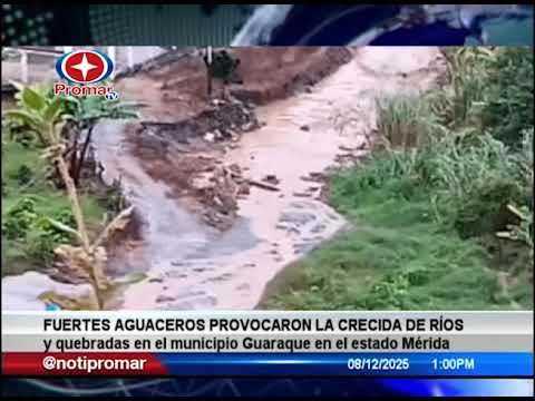 Aguaceros provocaron la crecida de ríos y quebradas en el municipio Guaraque en el estado Mérida