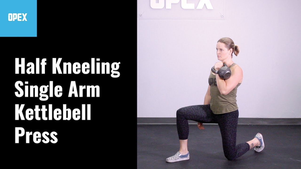 Half Kneeling Single Arm Kettlebell Press - OPEX Exercise Library - YouTube