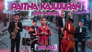 Download lagu Paitna Kajujuran - Ayank Andriani (Versi Jazz) Enakeun Pisan Pokonamah mp3 Download lagu Paitna Kajujuran - Ayank Andriani (Versi Jazz) Enakeun Pisan Pokonamah mp3