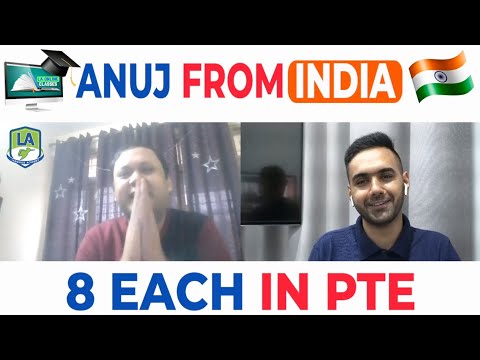 Anuj from India | 8 Each in PTE | Online Classes | Language Academy PTE NAATI and IELTS Experts