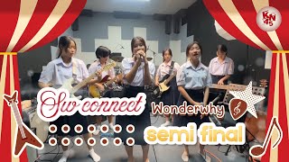 Download lagu #SWConnectsemifinalround Wonderwhy   ไม่บอกเธอ mp3