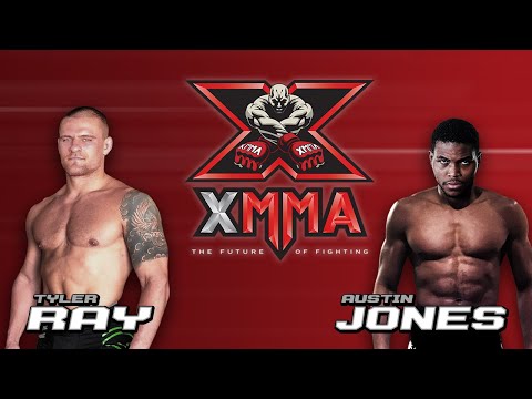 XMMA - TYLER RAY vs AUSTIN JONES