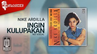 Download lagu Nike Ardilla - Ingin Kulupakan ( Karaoke Video) | No Vocal mp3