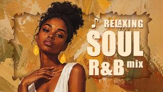 Soul Music | Soul songs for your day that perfect - Chill soul r&b playlist