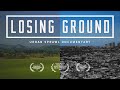 LOSING GROUND (2019) - Urban Sprawl Documentary (HD)