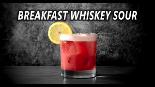 🥃 Breakfast Whiskey Sour?! You’ve Never Had a Cocktail Like This