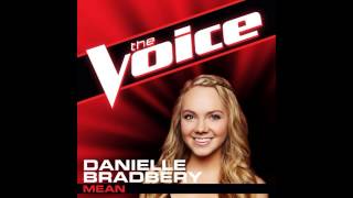 Danielle Bradbery: "Mean" - The Voice (Studio Version)