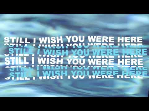 Juliet Ariel, Laylizzy - Wish You Were Here (Official Lyric Video)