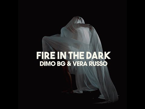 DiMO (BG) & Vera Russo - Fire In the Dark [4K Video]