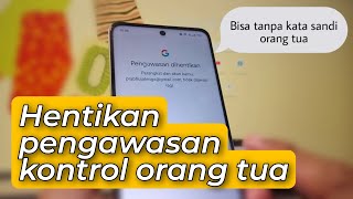 Download lagu Cara Hentikan Pengawasan Kontrol Orang Tua Google Family Link Tanpa Kata Sandi di HP Realme C55 mp3