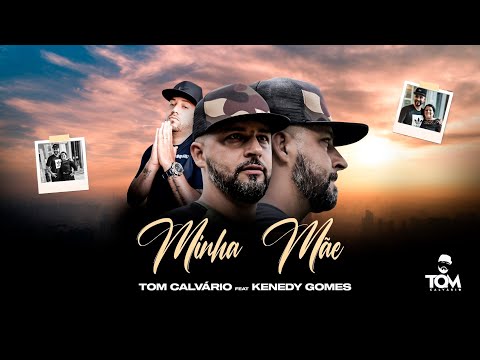 TOM CALVÁRIO - MINHA MÃE