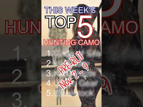 Top 5 Camo Patterns on the Camo Matrix for Nov 2 - 9, 2025. Do you agree?? #top5 #bestcamoamo  #deer
