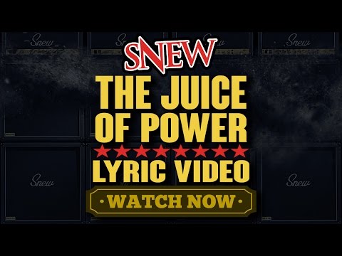 SNEW - The Juice of Power - music video with lyrics