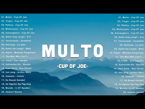 OPM Trending 2025 - Best Cup Of Joe Playlist 🎶 Multo, Tingin, Pahina - Top Tagalog Love Songs