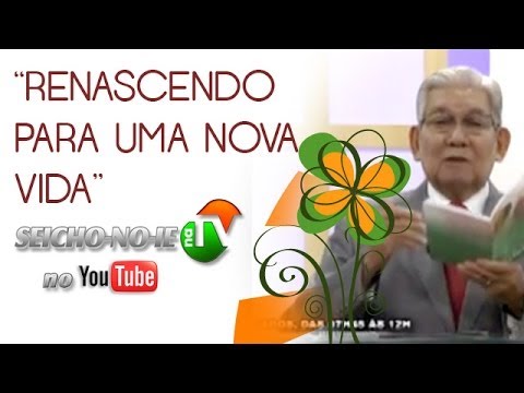19/01/2014 - SEICHO-NO-IE NA TV - Renascendo para uma nova vida
