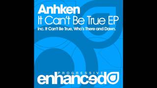 Anhken - Who's There (Original Mix)