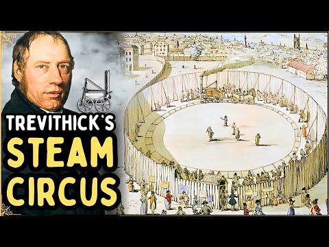 Richard Trevithick's London Steam Circus