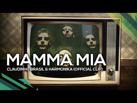 Mamma Mia - Claudinho Brasil & Harmonika (Official Clip)