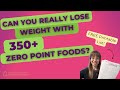 Can You Really Lose Weight with 350+ Zero Point Foods? 🍉🍇🍑