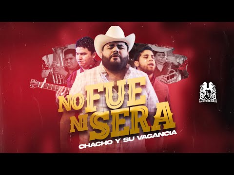 Chacho y Su Vagancia - No Fue, Ni Sera [Official Video]
