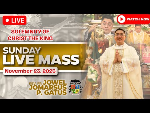 SUNDAY FILIPINO LIVE MASS TODAY II NOVEMBER 23, 2025 II FR. JOWEL JOMARSUS GATUS