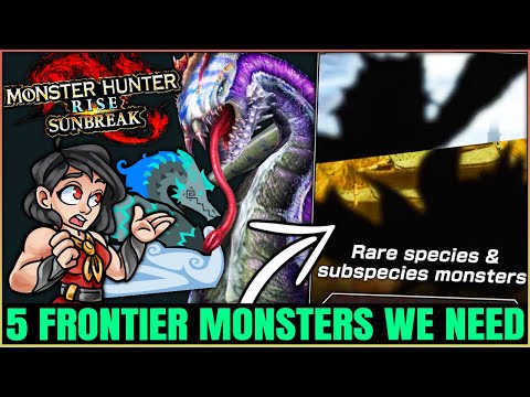 The 5 Frontier Monsters to Come to Sunbreak - Best New Monster - Monster Hunter Rise Sunbreak!