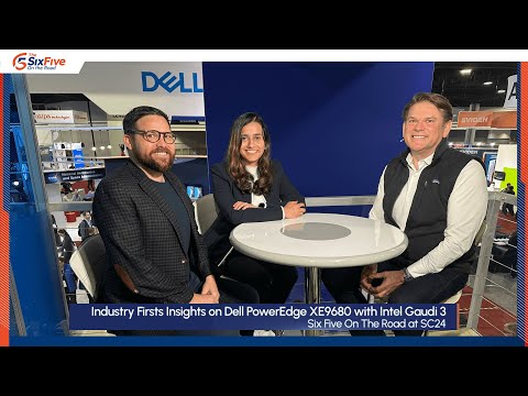 Industry Firsts Insights on Dell PowerEdge XE9680 with Intel Gaudi 3 - Six Five On The Road at SC24