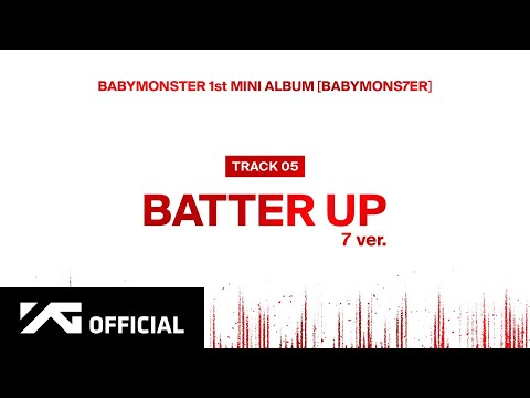 BABYMONSTER - ‘BATTER UP (7 ver.)’ (Official Audio)