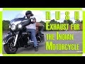 Rush Exhaust for the Indian Motorcycle