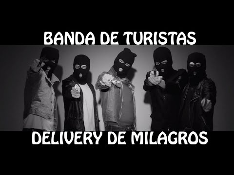 Banda de Turistas - Delivery de Milagros (video oficial) [HD]