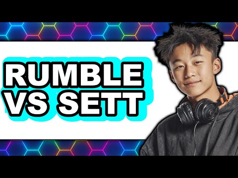 Rumble vs Sett - 2025 Comparison
